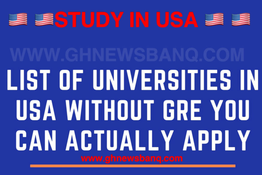 Study in USA List of Universities in USA Waiving GRE for 2023 GhnewsbanQ