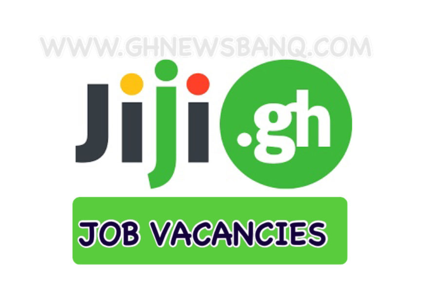 Jiji Ghana Invites Job Applications GhnewsbanQ