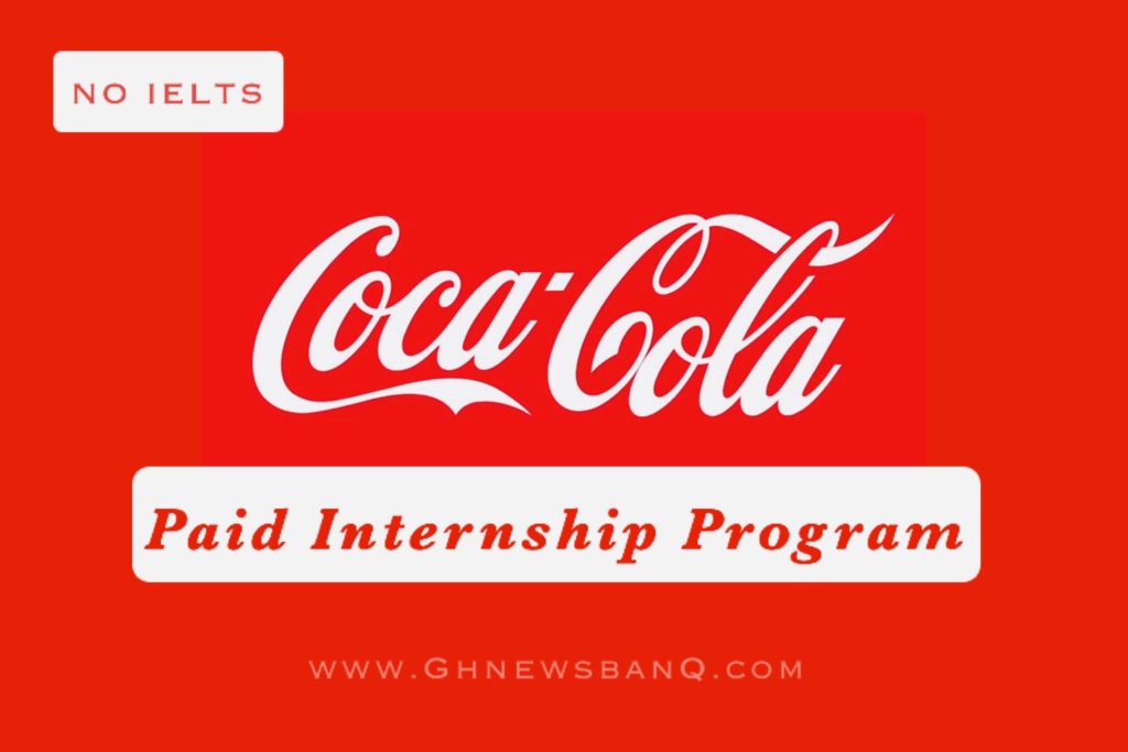 CocaCola Paid Internships GhnewsbanQ