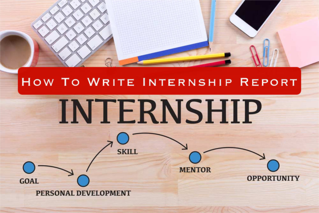 How To Write Internship Report Format And Examples GhnewsbanQ how-to-write-internship-report-format-and-examples-ghnewsbanq