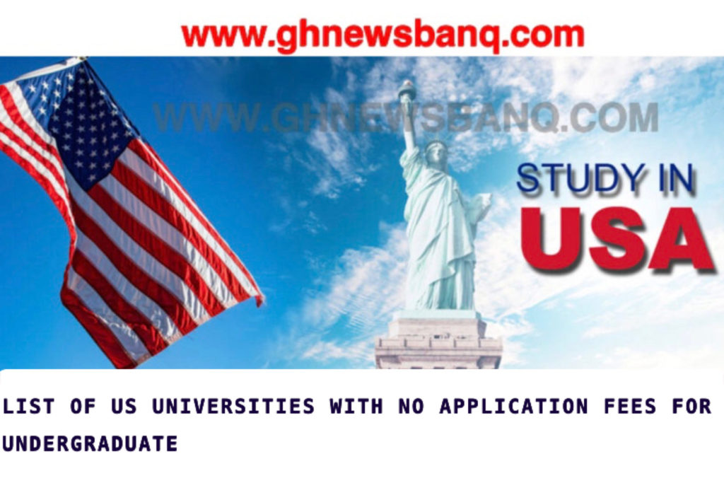 List Of US Universities With No Application Fees For Undergraduates 
