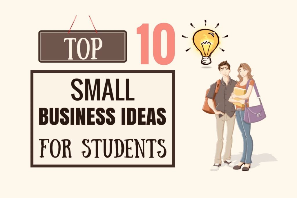Top 10 Small Business Ideas For University Students In 2023 GhnewsbanQ