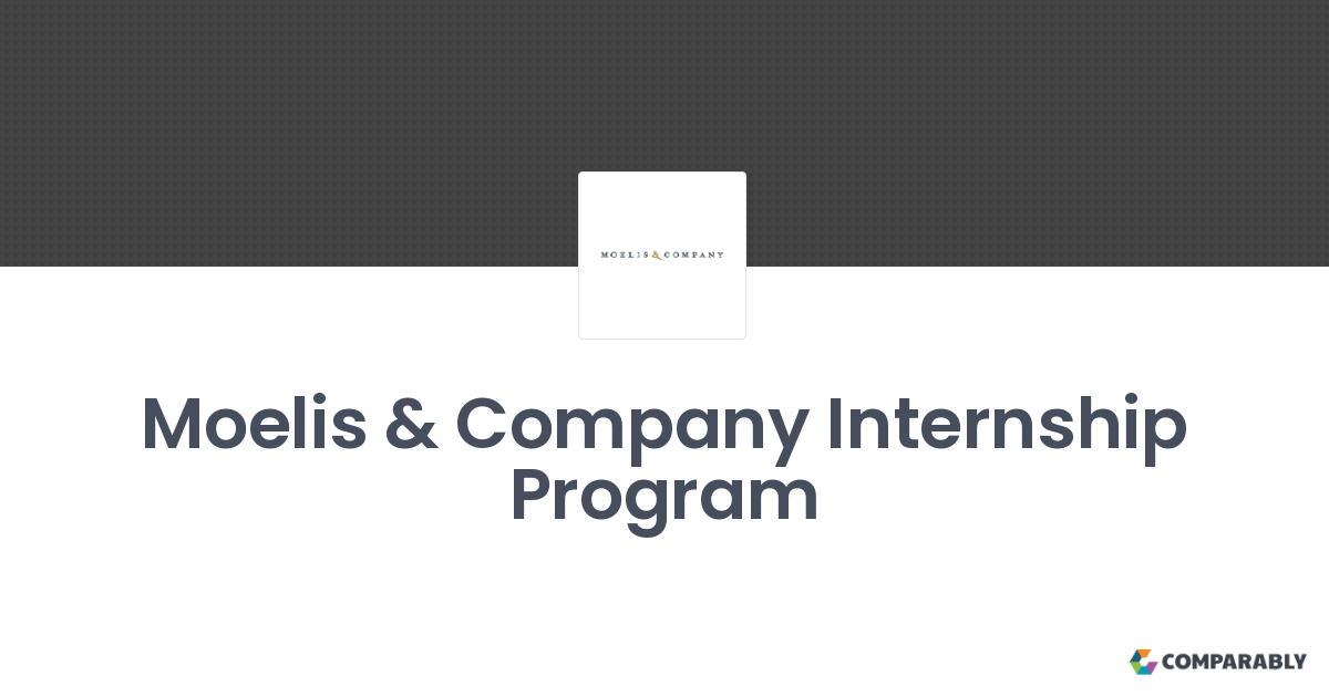 Moelis & Company Summer Internship 2024 GhnewsbanQ